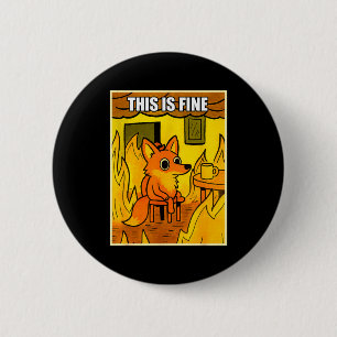 Funny Orange Fox This Is Fine Humor Meme Men Women 2 Inch Round Button