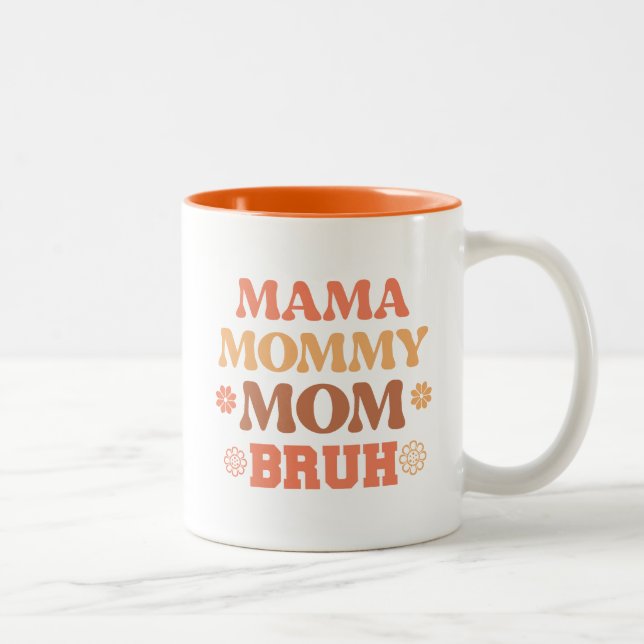 Funny Orange Mama Mommy Mom Bruh Quote Coffee Mug (Right)