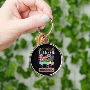 Funny Orchid Plant Lover Keychain