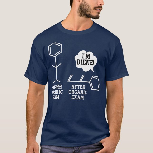 Funny Organic Exam Gift Chemistry T-Shirt (Front)