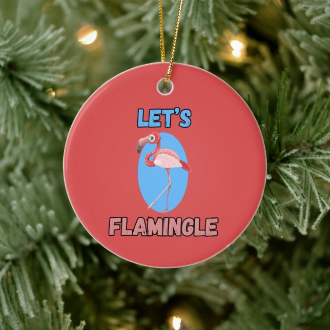 FUNNY! Ornament - Let's Flamingle - Flamingo (Tree)