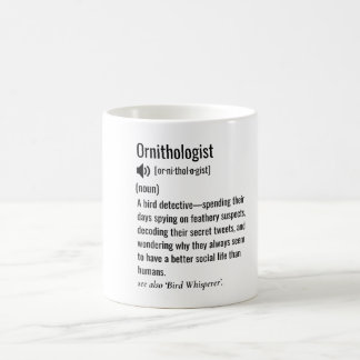 Funny Ornithologist Definition Ornithology Coffee Mug