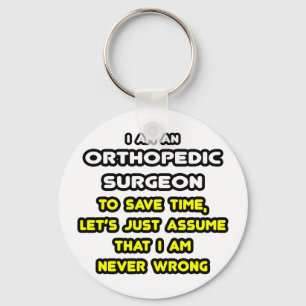 Funny Orthopedic Surgeon T-Shirts and Gifts Keychain