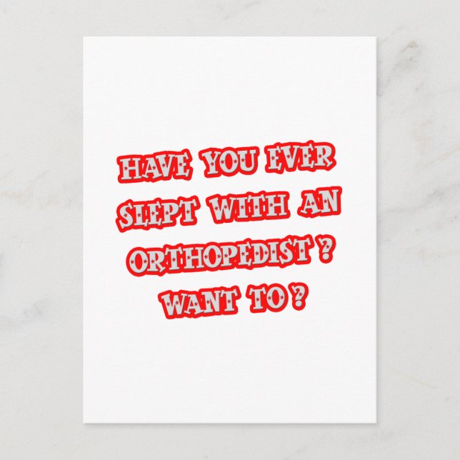 Funny Orthopedist Pick-Up Line Postcard (Front)