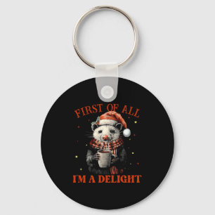 Funny Ossums First Of All I'm A Delight Merry Chri Keychain