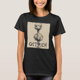 Funny Ostrich Face for Adults and Kids T-Shirt