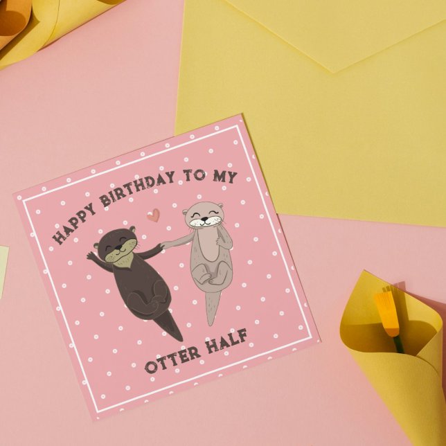 Funny Otter Half Birthday Card for Couples (Funny Otter Half Birthday Card for Couples)