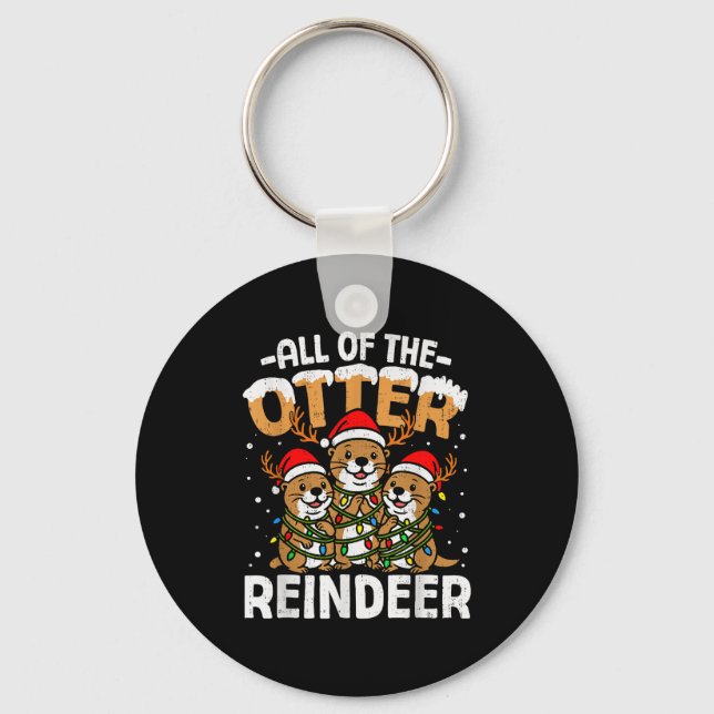 Funny Otter Reindeer Santa Christmas Animal Pun Xm Keychain (Front)