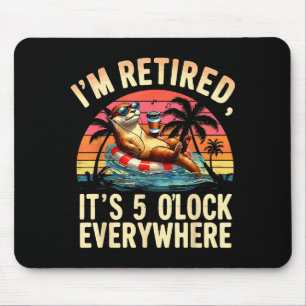 Funny Otter Retirement Its 5 Oclock Everywhere  Mouse Pad