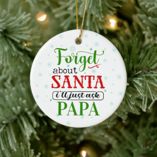 Funny Oublier Père Noël PAPA Noël Ornement