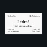 Funny Out Of Business Retirement Business Card<br><div class="desc">Funny Out Of Business Retirement Business Card</div>