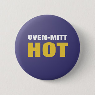 Funny Oven-Mitt Hot Button