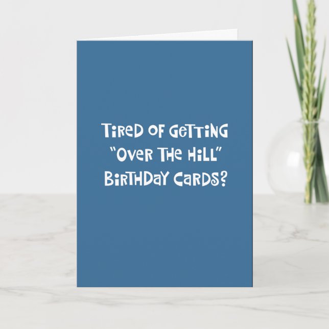 Funny "Over the Hill" Birthday Card (Front)