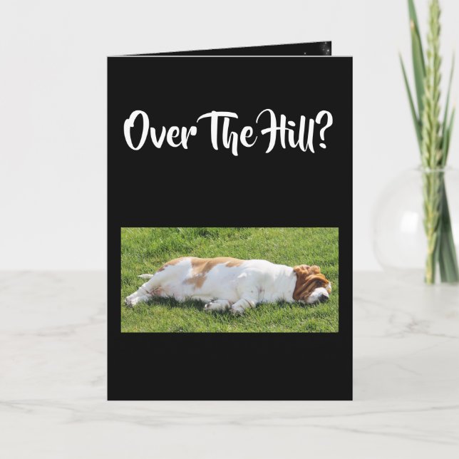 Funny "Over The Hill" Birthday Card W/Basset (Front)