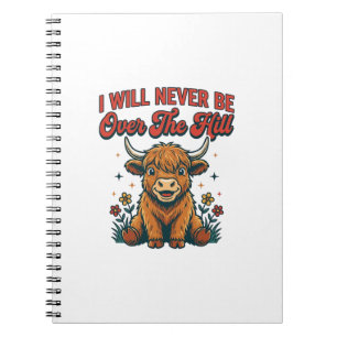 Funny Over The Hill Highland Cow Birthday Design_1 Notebook