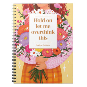 Funny Overthink This Quote Floral Personalized Notebook