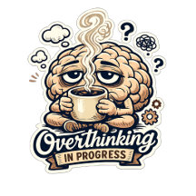 Funny Overthinking In Progress T-Shirt | Relatable