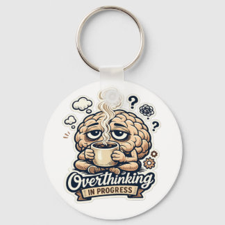 Funny Overthinking In Progress T-Shirt | Relatable Keychain