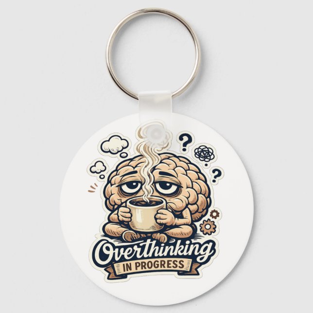 Funny Overthinking In Progress T-Shirt | Relatable Keychain (Front)