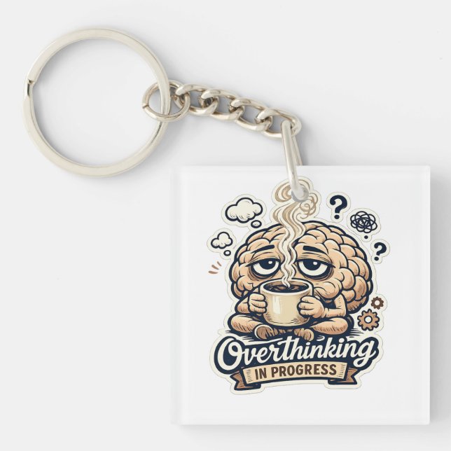 Funny Overthinking In Progress T-Shirt | Relatable Keychain (Front)