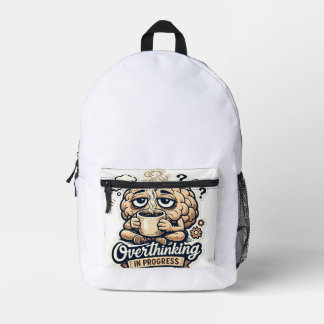 Funny Overthinking In Progress T-Shirt | Relatable Printed Backpack
