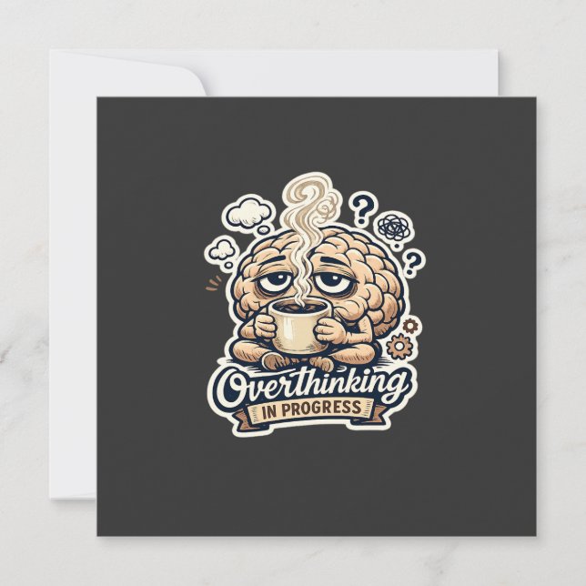 Funny Overthinking In Progress T-Shirt | Relatable Save The Date (Front)