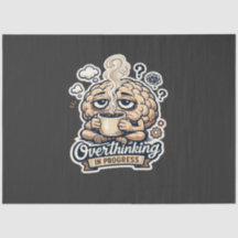 Funny Overthinking In Progress T-Shirt | Relatable