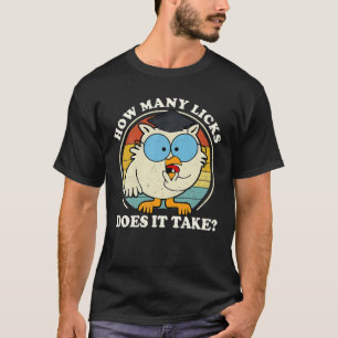 Funny Owl How Many Licks Does It Take Retro Vintag T-Shirt