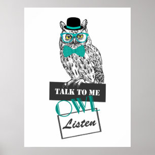 funny owl sketch vintage “Talk to me owl listen” Poster