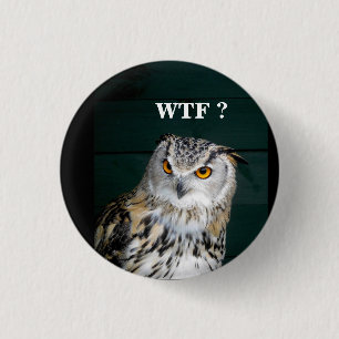 Funny Owl Slogan (Customise) 1 Inch Round Button