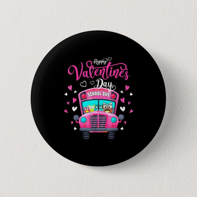 Funny Owls School Bus Driver Happy Valentines Day  2 Inch Round Button (Front)