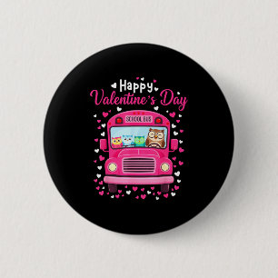 Funny owls school bus driver happy valentines dayF 2 Inch Round Button