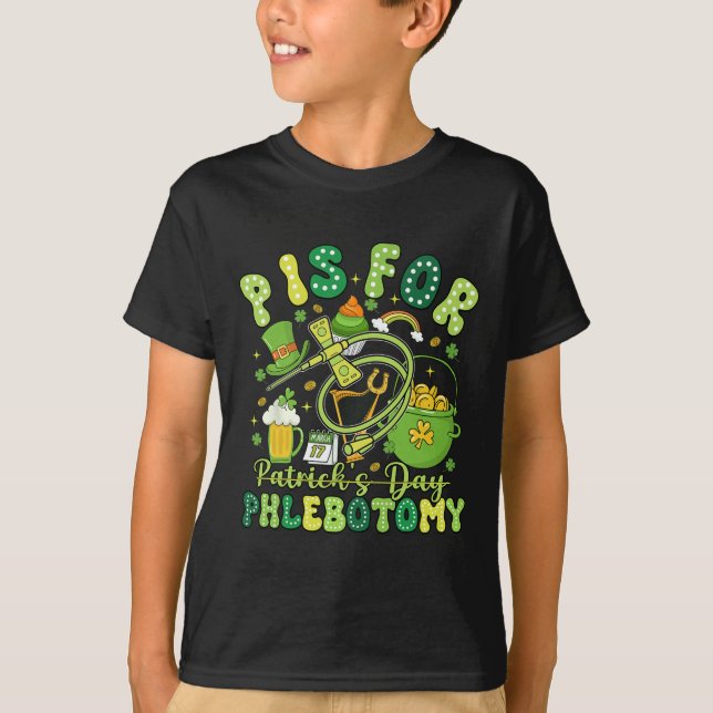 Funny P Is Phlebotomy St Patrick's Day Phlebotomis T-Shirt (Front)