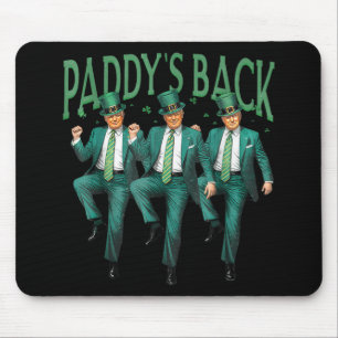 Funny Paddys Back Trump St Patricks Day Dancing Mouse Pad