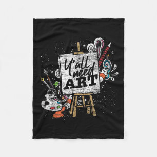 Funny Painter Yall Need Art Drawing Artist Fleece Blanket
