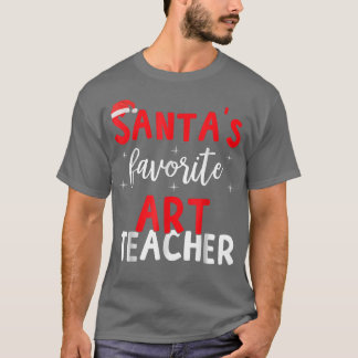Funny Pajama Xmas Santas Favourite Art Teacher T-Shirt