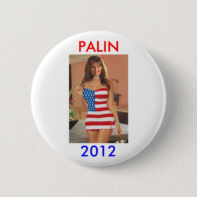 Funny Palin 2012 Button (Anti Obama) Palin t shirt (Front)
