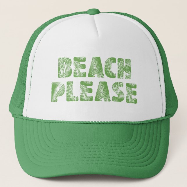Funny Palm Tree Typography - Beach, Please! Trucker Hat (Front)