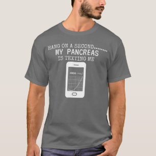 Funny Pancreas Hang On A Second My Pancreas Isetin T-Shirt