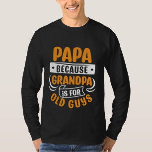 Funny PaPa Grandpa word art T-Shirt