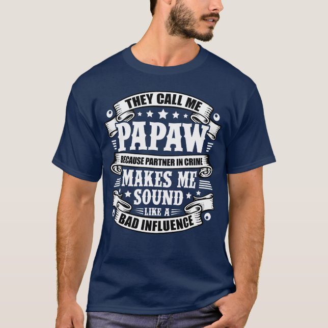 Funny Papaw Grandpa Grandfather Step Dad FatherS r T-Shirt (Front)