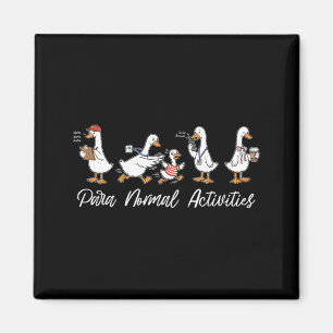 Funny para normal activities silly gooses spedFunn Magnet