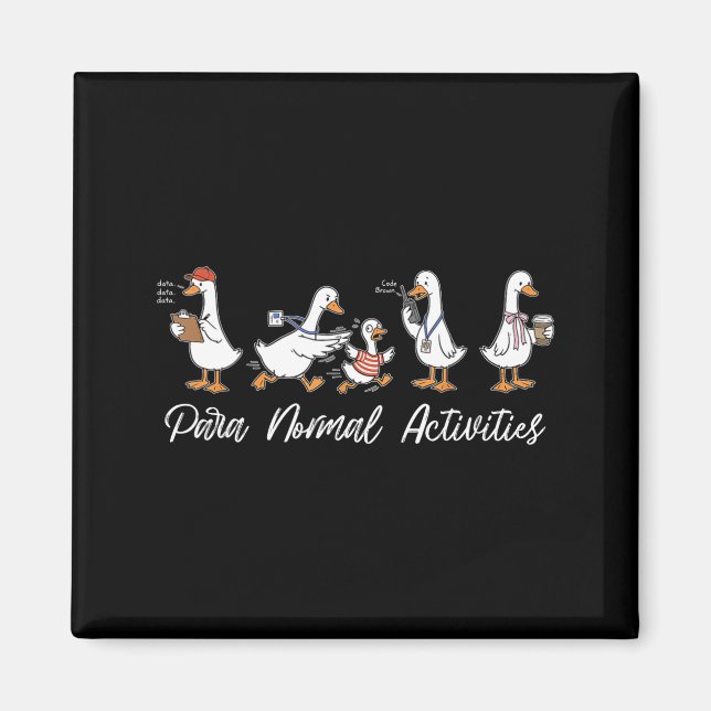 Funny para normal activities silly gooses spedFunn Magnet (Front)