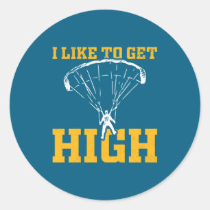 Funny Parachute Quote Skydiver  Classic Round Sticker
