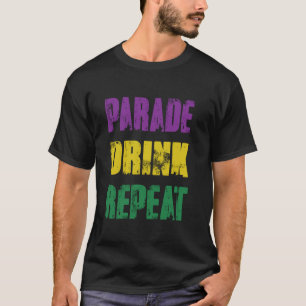 Funny Parade Drink Repeat Mardi Gras T-Shirt
