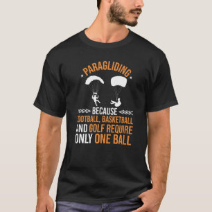 Funny Paragliding Skydiving Lovers Paraglider Skyd T-Shirt