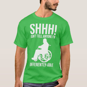 Funny Paraplegic Handicap Wheelchair Paraplegia22 T-Shirt
