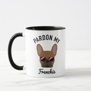 Funny Pardon my Frenchie Red Fawn French Bulldog Mug