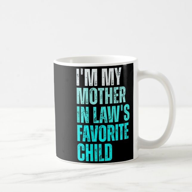 Funny Parent Men Women I'm My Mother In Law's Favo Coffee Mug (Right)