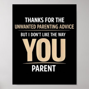 Funny Parenting Quote Sarcastic Mom Dad Humour Poster